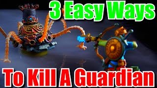 How to Kill Guardians  The Quickest amp Easiest Ways  Zelda Breath of the Wild Tips amp Tricks [upl. by Greer]