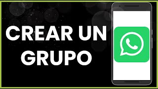 Cómo crear un grupo en WhatsApp [upl. by Annatnom]