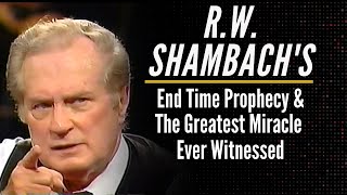 RW Shambachs End Time Prophecy amp Greatest Miracle He Ever Witnessed [upl. by Kelly14]