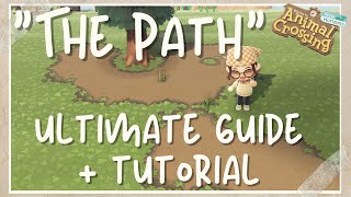 quotThe Pathquot Ultimate Guide  Tutorial  Animal Crossing New Horizons [upl. by Trinatte]