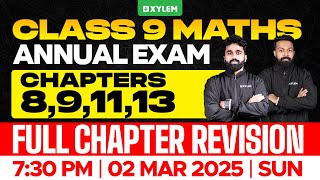 Class 9 Annual Exam  Maths  Chapters  891113  Full Chapter Revision  Xylem Class 9 [upl. by Llennyl]