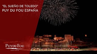 El Sueño de Toledo  Espectáculo nocturno  Puy du Fou España [upl. by Valtin574]