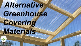 Alternative Greenhouse Coverings [upl. by Clayson]