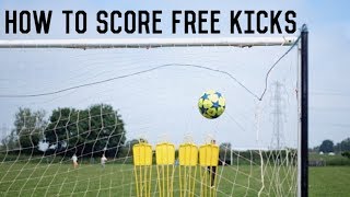 How To Score Free Kicks  The Ultimate Guide To Improving Free Kick Technique [upl. by Sinnek]