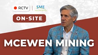 MCEWEN MINING  RCTV Interview at SME New York 2024 [upl. by Ailisab]