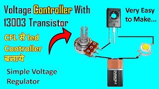 how to make a voltage regulator with 13003 transistor  project with 13003 transistor  cfltovoltage [upl. by Nnylhtak]