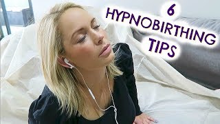 6 HYPNOBIRTHING TIPS  HYPNOBIRTHING TECHNIQUES [upl. by Rafaelia]