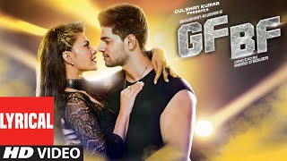 GF BF Full Song With Lyrics  Sooraj Pancholi Jacqueline Fernandez ft Gurinder Seagal  TSeries [upl. by Lillywhite]