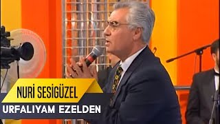 Urfalıyam Ezelden  Nuri Sesigüzel  İbo Show Canlı Performans [upl. by Caryl64]