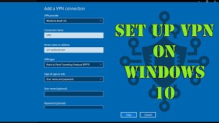 How to Set up VPN on Windows 10  The Easiest Way [upl. by Enitsed325]