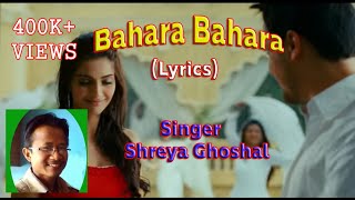 Bahara Bahara Lyrics Song  I Hate Love Story  Shreya Goshal [upl. by Boles866]