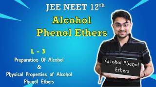 Alcohol Phenol Ether  Preparation of Phenol amp Physical Properties  L  3  JEE NEET BOARDS [upl. by Esenej]