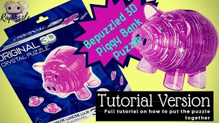 Bepuzzled 3D Crystal Puzzle Piggy Bank Tutorial Version [upl. by Nisaj]