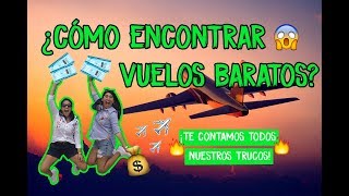 ¿CÓMO ENCONTRAR VUELOS BARATOS ¡TE CONTAMOS TODO ✈️🧳💰  MPV [upl. by Asirak]