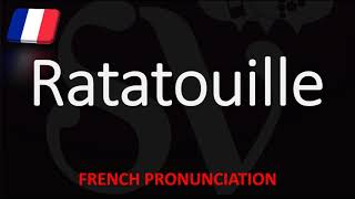 How to Pronounce Ratatouille  English American French Pronunciation [upl. by Okechuku]