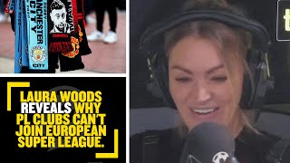 Laura Woods reveals why Premier League clubs cant join the European Super League [upl. by Irabaj]