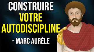 Marc Aurèle  Comment Construire lAutodiscipline 10 leçons importantes du Stoïcisme [upl. by Dugaid]