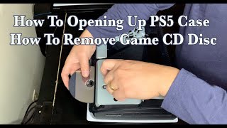 How To Opening Up PS5 Case  How To Remove Game CD Disc [upl. by Atrebla424]