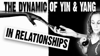 The Dynamic of Yin And Yang in Relationships Water And Fire [upl. by Annirok]