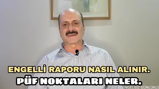 ENGELLİ RAPORU NASIL ALINIR RAPOR ORANIMI NASIL YÜKSELTİRİM GÜNCELDİRengelli rapor [upl. by Zaid]