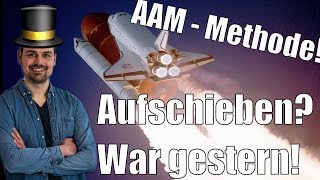 AAM 🕶 Anti Aufschieberitis Methode gegen Prokrastination und aufschieben Studenten Tipps [upl. by Gemina]