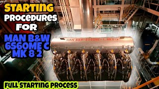 Starting Procedures for MAN BampW 6S60ME C MK 82 ENGINE [upl. by Kevon]