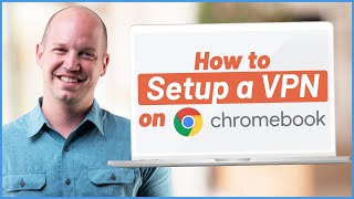 How to Setup a VPN on Chromebook 4 methods stepbystep [upl. by Annot138]