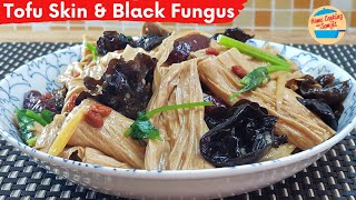 Vegetarian Recipe Braised Tofu Skin with Black Fungus [upl. by Walters886]