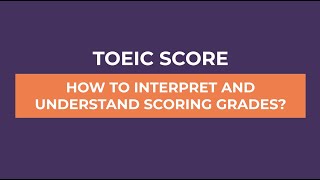 TOEIC Score How To Understand Your Score [upl. by Nij]