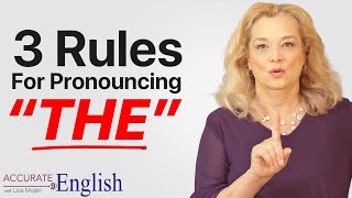 How to pronounce the article THE  3 rules Accurate English [upl. by Ignace463]