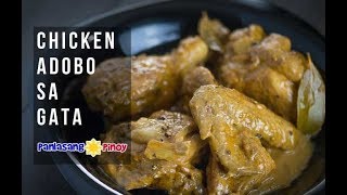 Chicken Adobo sa Gata [upl. by Nevuer603]