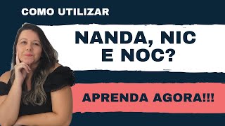 COMO UTILIZAR NANDA NIC e NOC  APRENDA AGORA AULA COMPLETA [upl. by Snider]