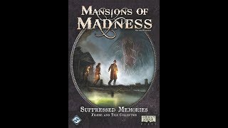 Mansions of Madness Suppressed Memories [upl. by Nodnerb609]