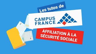 Les tutos de Campus France  Affiliation à la sécurité sociale [upl. by Llesram174]