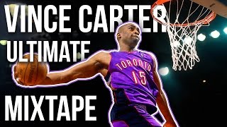 Vince Carter Ultimate Toronto Raptors Mixtape [upl. by Roley]