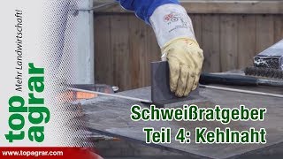 Tutorial Videoratgeber  Schweißen mit Christoph  Teil 4 Kehlnaht [upl. by Okomom]