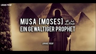 Musa Moses  Ein gewaltiger Prophet 14 [upl. by Stew146]