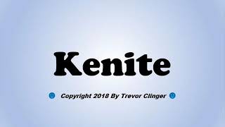 How To Pronounce Kenite [upl. by Chadabe916]