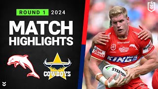 NRL 2024  Dolphins v Cowboys  Match Highlights [upl. by Pacheco193]