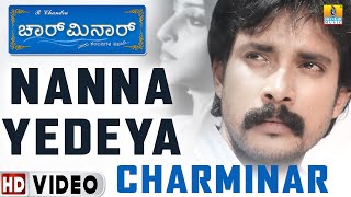 Nanna Yedeya  Charminar  Movie  Hari  Prem Kumar  Meghana Gaonkar  Jhankar Music [upl. by Jesus]