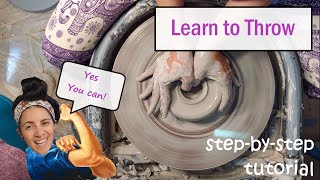 Learn to Throw on the Pottery Wheel Step by Step [upl. by Nisay]