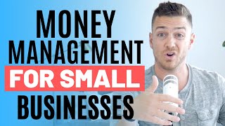 Money Management For Small Businesses [upl. by Horlacher]