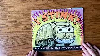 I Stink by Kate amp Jim McMullan  Kids Read Aloud [upl. by Sucramej863]