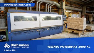 WEINIG POWERMAT 2000 XL Höchsmann Klipphausen [upl. by Assin]