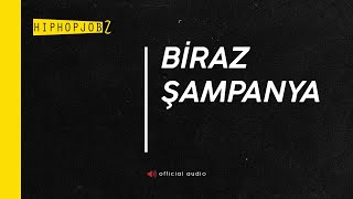 Joker  Biraz Şampanya  official audio [upl. by Damara]