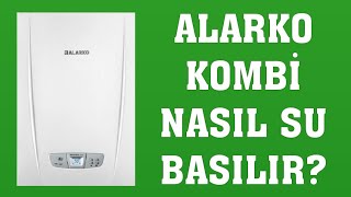 Alarko Kombi Su Basma Nasıl Yapılır [upl. by Amitie]