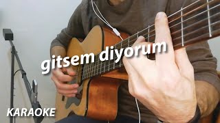 Gitsem Diyorum Karaoke OÄŸuzhan KoÃ§ [upl. by Mott]