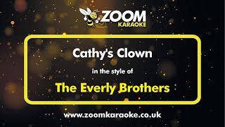 The Everly Brothers  Cathys Clown  Karaoke Version from Zoom Karaoke [upl. by Dana747]