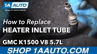 How to Replace Heater Hose Inlet Tube 9699 GMC K1500 [upl. by Nnaeitak162]