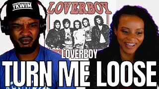 🎵 LOVERBOY  TURN ME LOOSE REACTION [upl. by Erehc848]